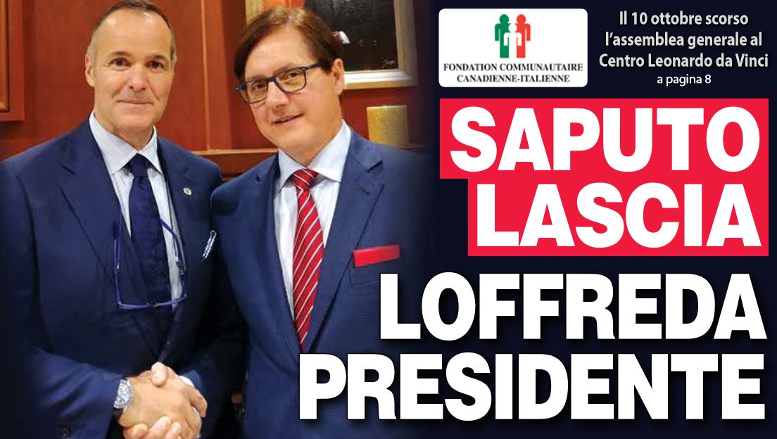 Assemblea generale Fondazione Comunitaria Italo-Canadese: Saputo lascia, Loffreda presidente