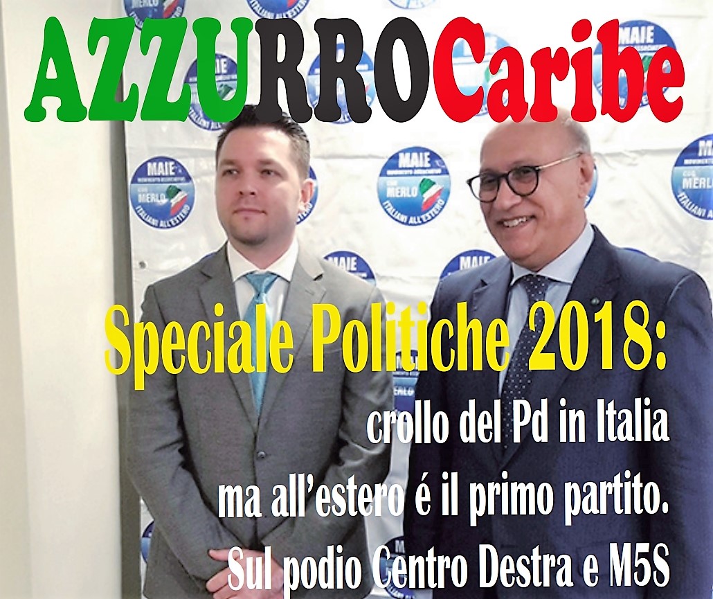 Online l’ultimo numero di Azzurro Caribe, SPECIALE POLITICHE 2018
