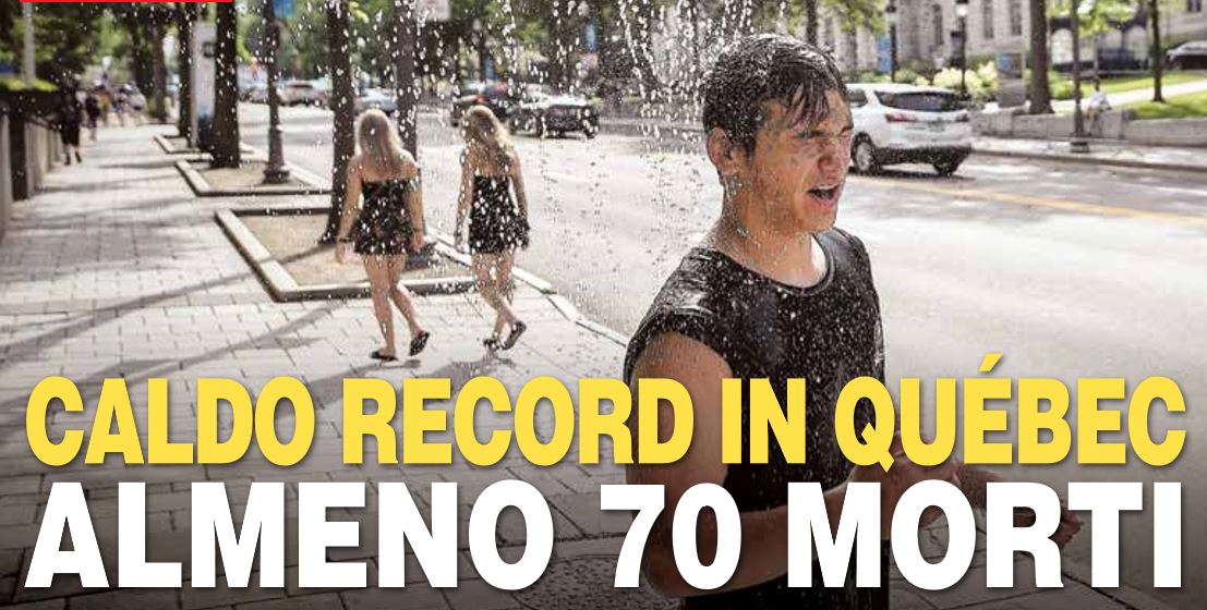 Caldo record in Québec, almeno 70 morti