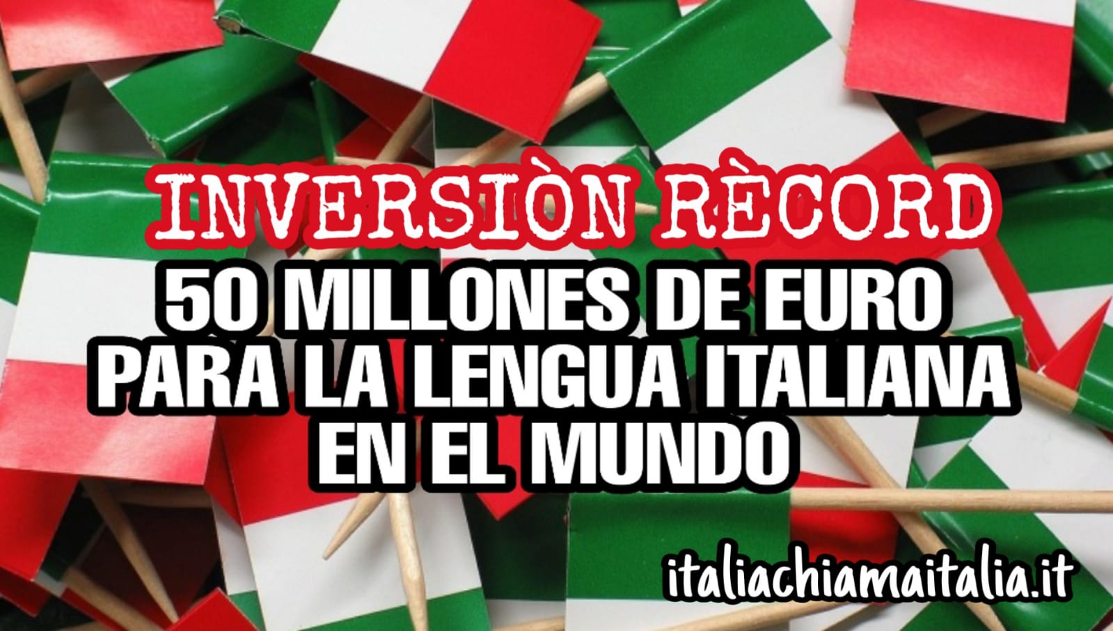 Inversión récord: 50 millones de euros para la lengua y la cultura italiana en el mundo en 2019
