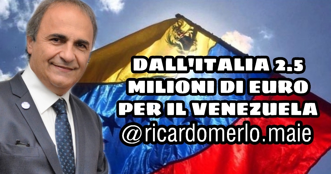 Venezuela, dall’Italia 2 milioni e mezzo di euro. Merlo: “Vicini ai connazionali”