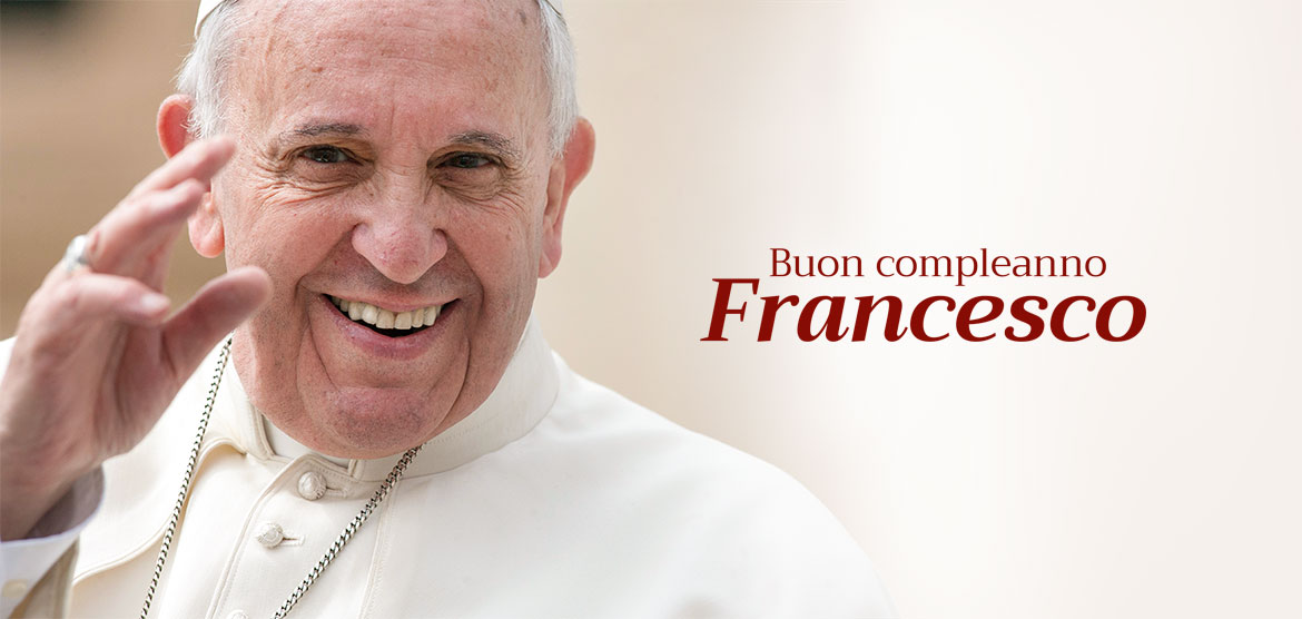 Auguri a Papa Francesco, un cuore innamorato di Dio