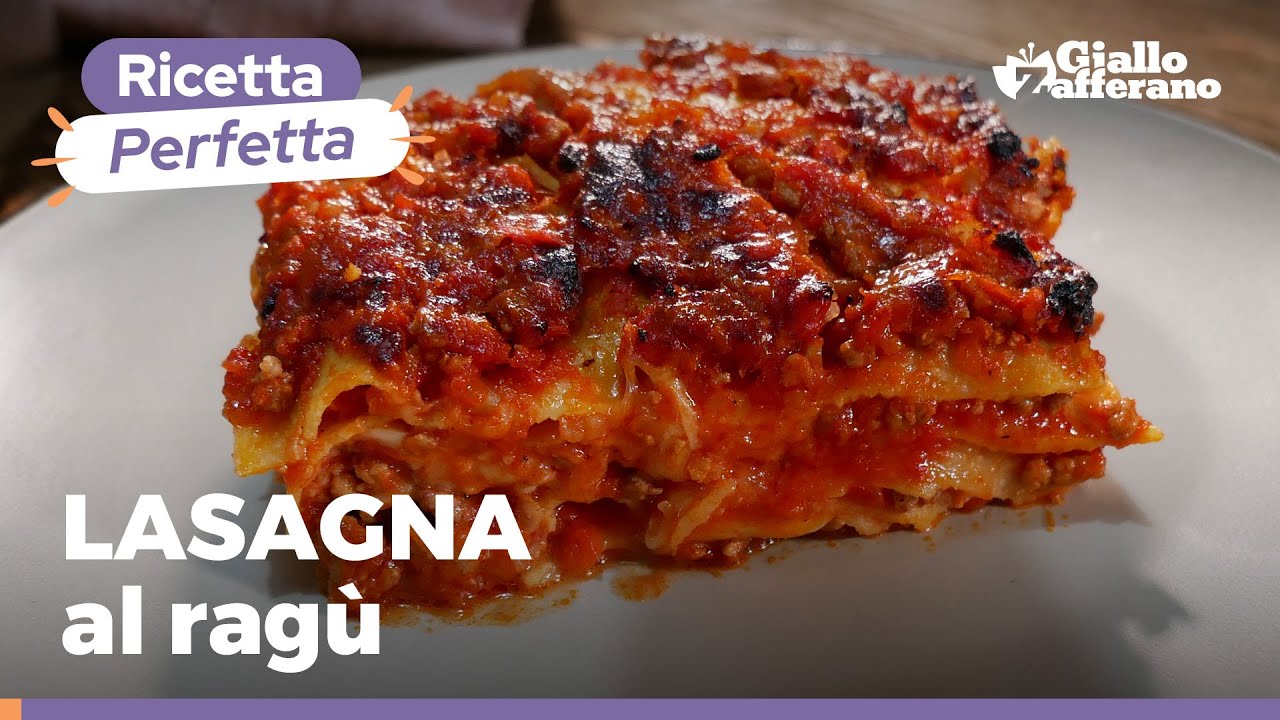 GUARDA IL VIDEO | Lasagna al ragù, la RICETTA PERFETTA!