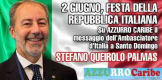 AZZURRO CARIBE | 2 giugno a Santo Domingo, il messaggio dell’Ambasciatore Stefano Queirolo Palmas