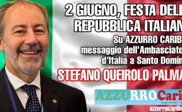 AZZURRO CARIBE | 2 giugno a Santo Domingo, il messaggio dell’Ambasciatore Stefano Queirolo Palmas
