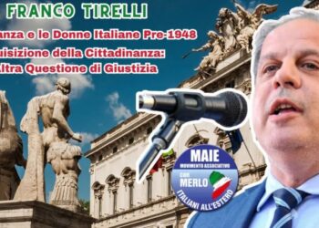 Cittadinanza italiana e italiani all’estero, Tirelli presenta una proposta di legge targata MAIE
