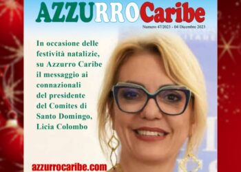ESCLUSIVA AZZURRO CARIBE | Buone Feste agli italiani della Repubblica Dominicana dal Comites di Santo Domingo