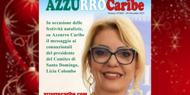 ESCLUSIVA AZZURRO CARIBE | Buone Feste agli italiani della Repubblica Dominicana dal Comites di Santo Domingo