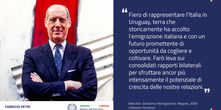 URUGUAY | Italiani all’estero, Fabrizio Petri Ambasciatore d’Italia a Montevideo