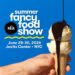Summer Fancy Food Show 2026