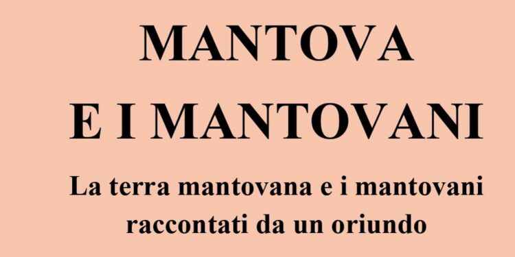 IL LIBRO | Mantova e i mantovani